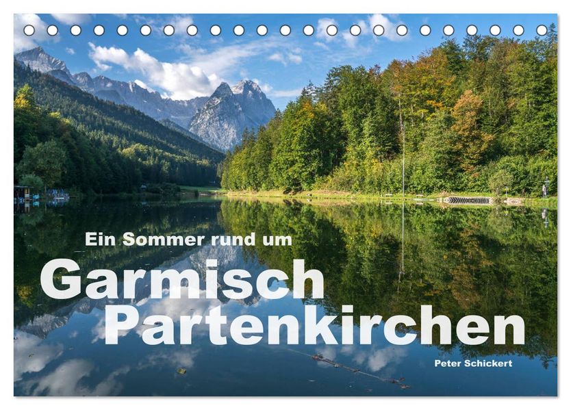 Ein Sommer rund um Garmisch-Partenkirchen (Tischkalender 2027 DIN A5 quer) CALVENDO Monatskalender