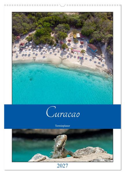 Curacao - Terminplaner (Wandkalender 2027 DIN A2 hoch) CALVENDO Monatskalender