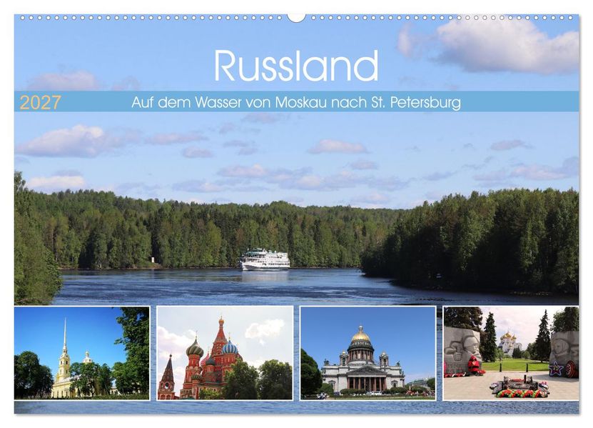 Russland - Auf dem Wasser von Moskau nach St. Petersburg (Wandkalender 2027 DIN A2 quer) CALVENDO Monatskalender