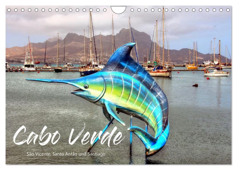 Cabo Verde - Sao Vicente Santo Antao und Santiago (Wandkalender 2027 DIN A4 quer) CALVENDO Monatskalender