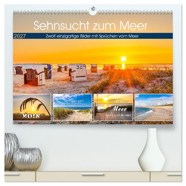 Sehnsucht zum Meer (hochwertiger Premium Wandkalender 2027 DIN A2 quer) Kunstdruck in Hochglanz