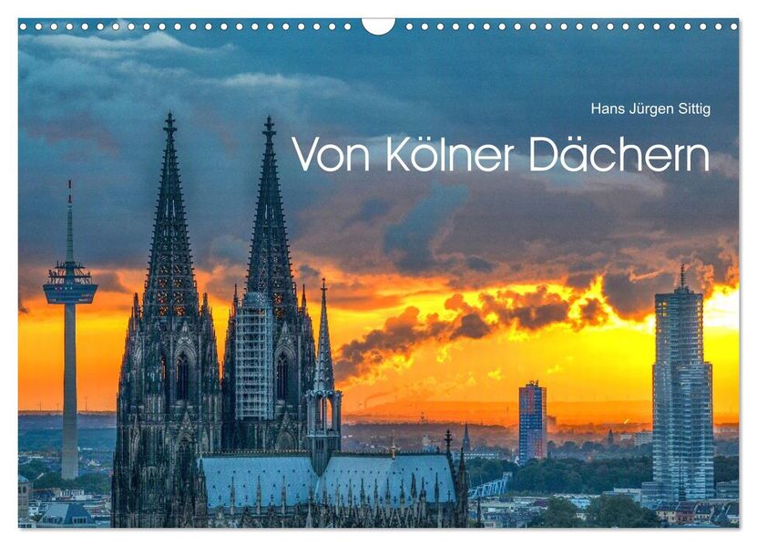 Von Kölner Dächern (Wandkalender 2027 DIN A3 quer) CALVENDO Monatskalender
