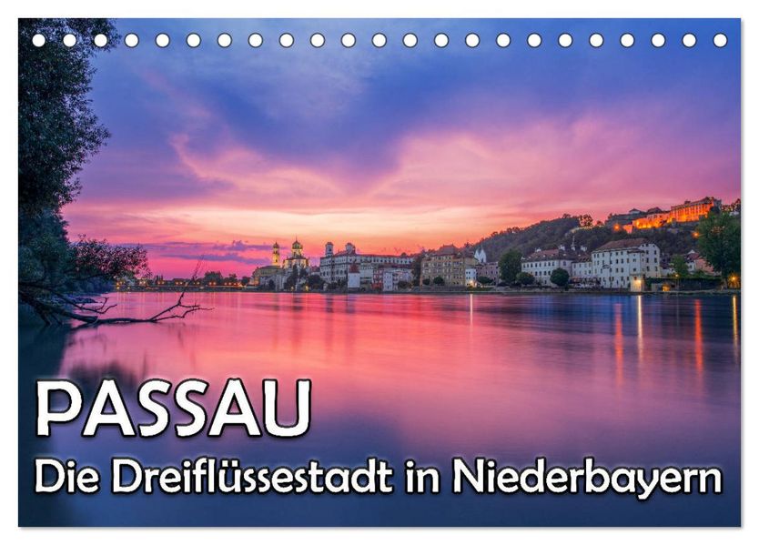 Passau - Die Dreiflüssestadt (Tischkalender 2027 DIN A5 quer) CALVENDO Monatskalender