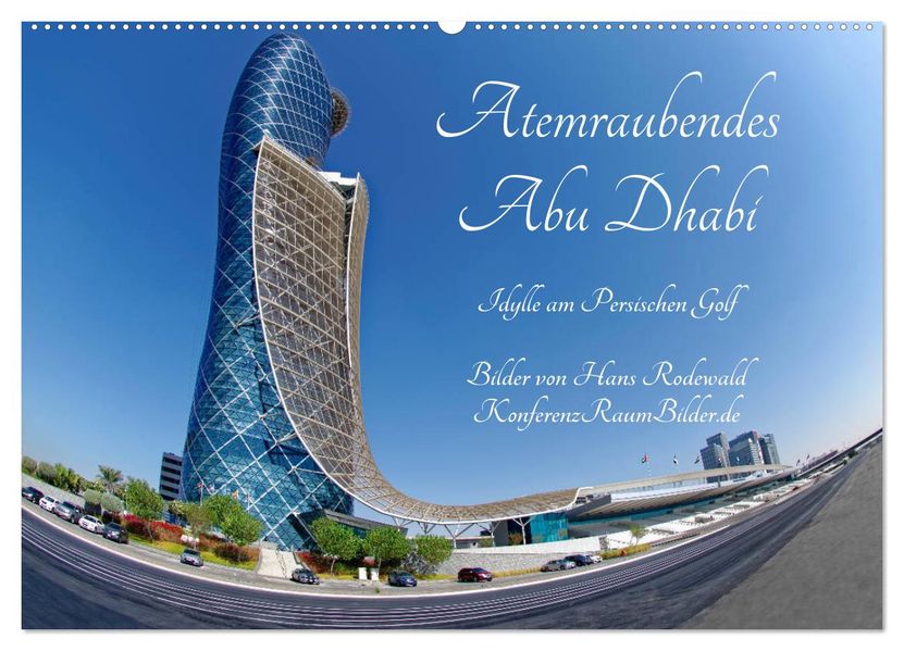Atemraubendes Abu Dhabi - Idylle am Persischen Golf (Wandkalender 2027 DIN A2 quer) CALVENDO Monatskalender