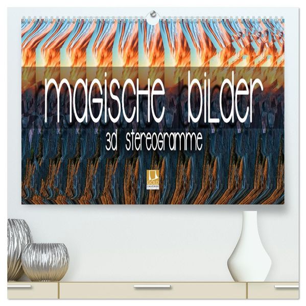 Magische Bilder - 3D Stereogramme (hochwertiger Premium Wandkalender 2027 DIN A2 quer) Kunstdruck in Hochglanz