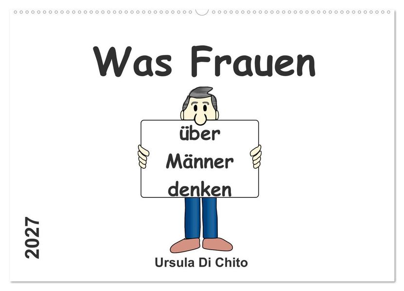 Was Frauen über Männer denken (Wandkalender 2027 DIN A2 quer) CALVENDO Monatskalender