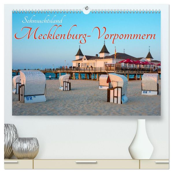 Sehnsuchtsland Mecklenburg-Vorpommern (hochwertiger Premium Wandkalender 2027 DIN A2 quer) Kunstdruck in Hochglanz
