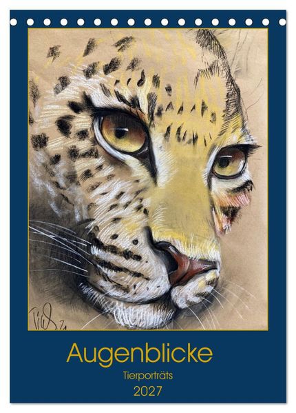 Augenblicke - Tierporträts (Tischkalender 2027 DIN A5 hoch) CALVENDO Monatskalender