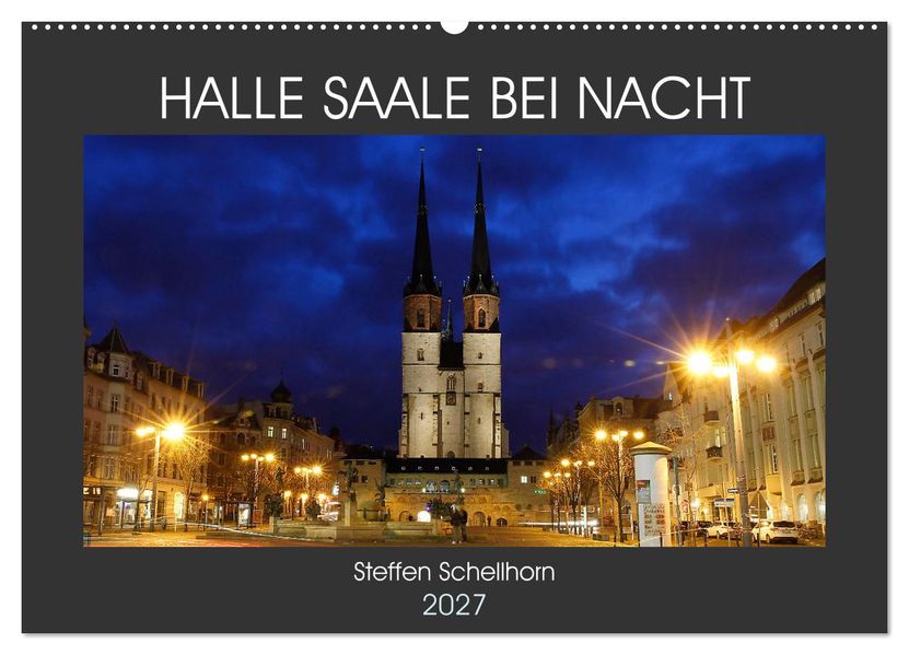 HALLE SAALE BEI NACHT (Wandkalender 2027 DIN A2 quer) CALVENDO Monatskalender