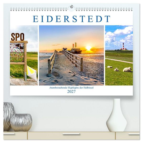 EIDERSTEDT-HIGHLIGHTS (hochwertiger Premium Wandkalender 2027 DIN A2 quer) Kunstdruck in Hochglanz