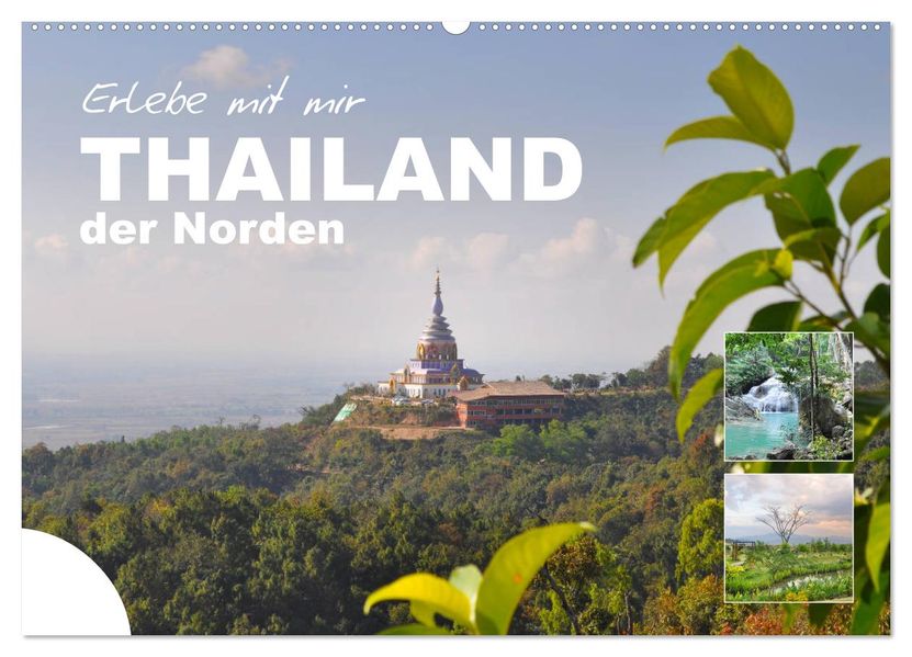 Erlebe mit mir Thailand der Norden (Wandkalender 2027 DIN A2 quer) CALVENDO Monatskalender