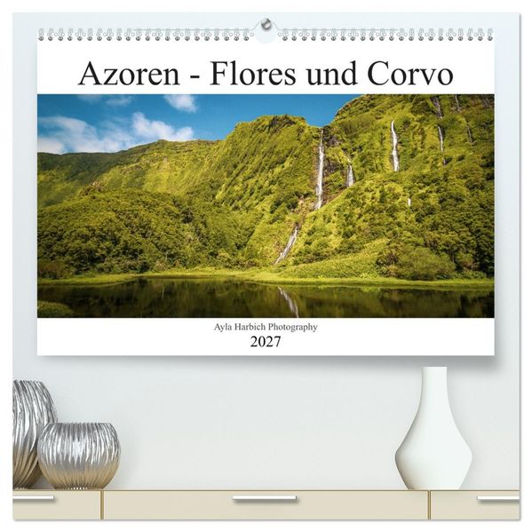 Azoren Landschaften - Flores und Corvo (hochwertiger Premium Wandkalender 2027 DIN A2 quer) Kunstdruck in Hochglanz