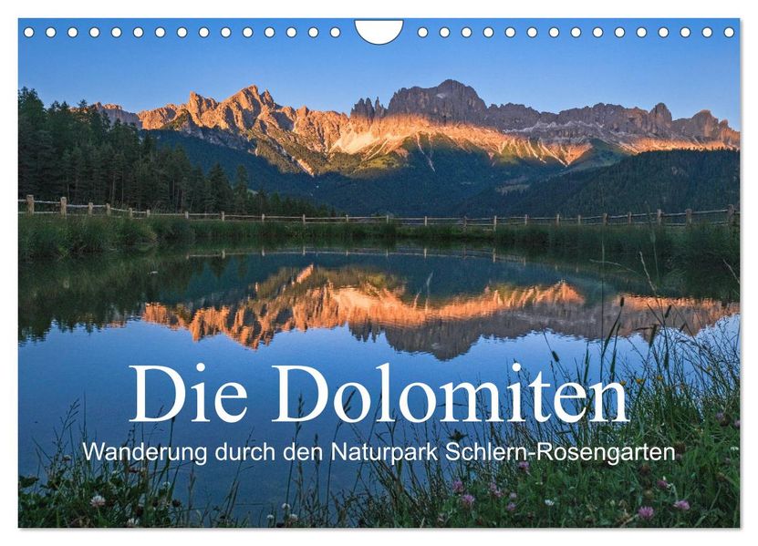 Die Dolomiten - Wanderung durch den Naturpark Schlern-Rosengarten (Wandkalender 2027 DIN A4 quer) CALVENDO Monatskalender