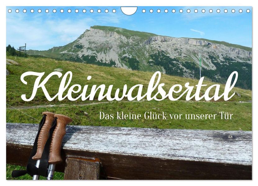 Kleinwalsertal - Das kleine Glück vor unserer Tür (Wandkalender 2027 DIN A4 quer) CALVENDO Monatskalender