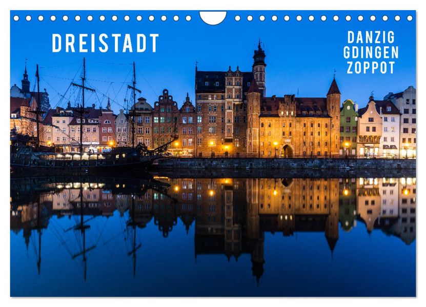 Dreistadt - Danzig Gdingen Zoppot (Wandkalender 2027 DIN A4 quer) CALVENDO Monatskalender