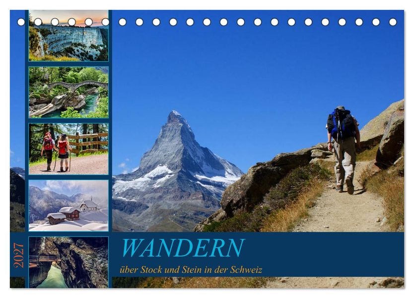 WANDERN über Stock und Stein in der Schweiz (Tischkalender 2027 DIN A5 quer) CALVENDO Monatskalender