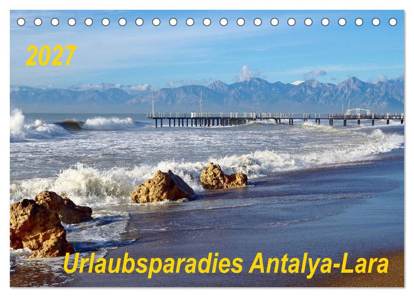 Urlaubsparadies Antalya-Lara (Tischkalender 2027 DIN A5 quer) CALVENDO Monatskalender