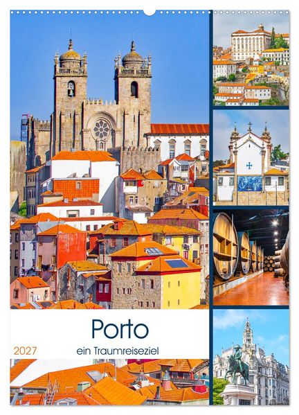Porto - ein Traumreiseziel (Wandkalender 2027 DIN A2 hoch) CALVENDO Monatskalender