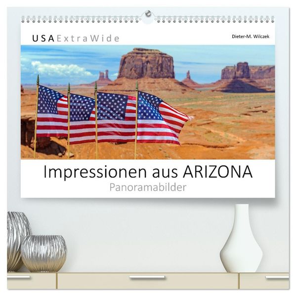 Impressionen aus ARIZONA - Panoramabilder (hochwertiger Premium Wandkalender 2027 DIN A2 quer) Kunstdruck in Hochglanz