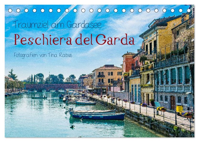 Traumziel am Gardasee. Peschiera del Garda (Tischkalender 2027 DIN A5 quer) CALVENDO Monatskalender