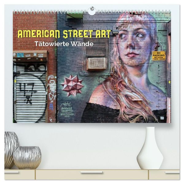 American Street Art - tätowierte Wände (hochwertiger Premium Wandkalender 2027 DIN A2 quer) Kunstdruck in Hochglanz