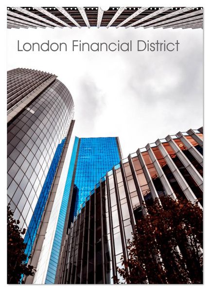 London Financial District (Wandkalender 2027 DIN A2 hoch) CALVENDO Monatskalender