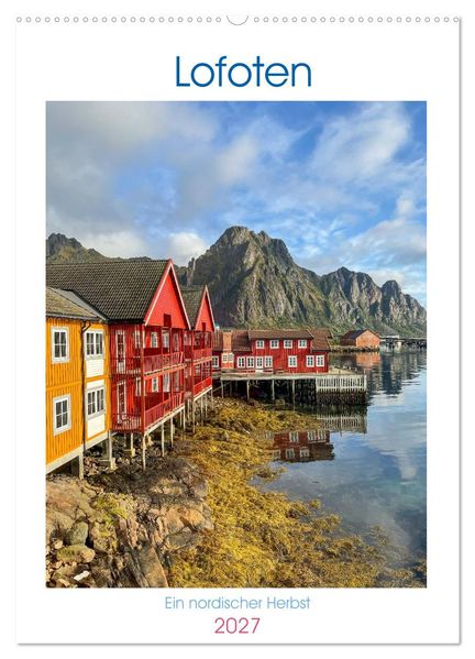 Lofoten - ein nordischer Herbst (Wandkalender 2027 DIN A2 hoch) CALVENDO Monatskalender