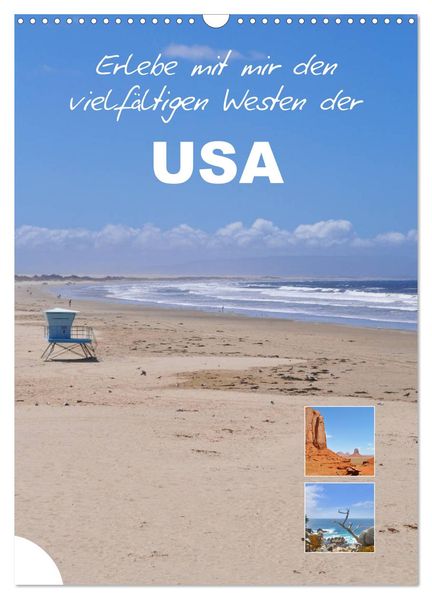 Erlebe mit mir den vielfältigen Westen der USA (Wandkalender 2027 DIN A3 hoch) CALVENDO Monatskalender