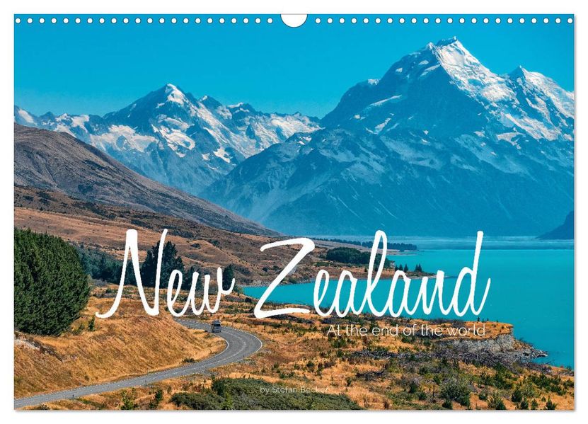 New Zealand - At the end of the world (Wall Calendar 2027 DIN A3 landscape) CALVENDO 12 Month Wall Calendar