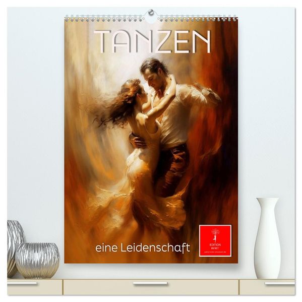 Tanzen - eine Leidenschaft (hochwertiger Premium Wandkalender 2027 DIN A2 hoch) Kunstdruck in Hochglanz