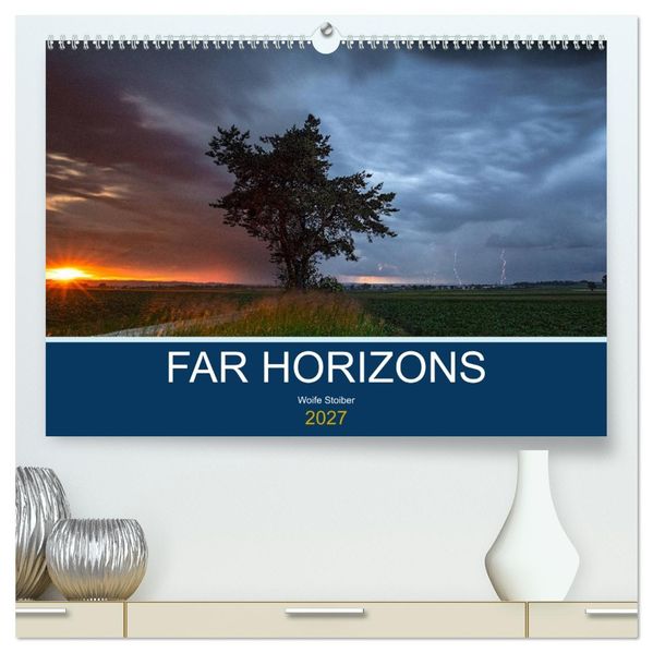 Far Horizons (hochwertiger Premium Wandkalender 2027 DIN A2 quer) Kunstdruck in Hochglanz