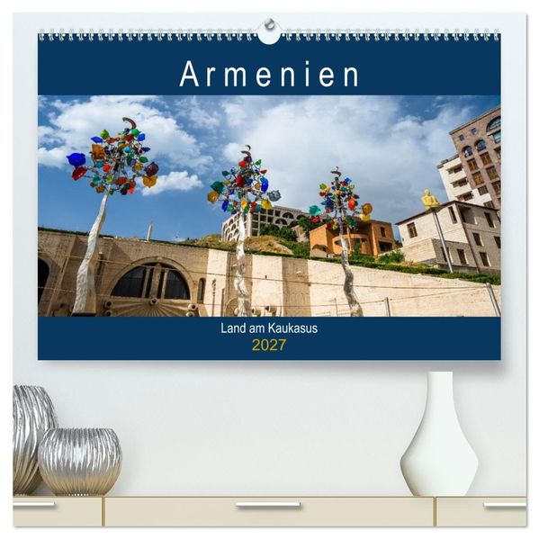 Armenien - Land am Kaukasus (hochwertiger Premium Wandkalender 2027 DIN A2 quer) Kunstdruck in Hochglanz
