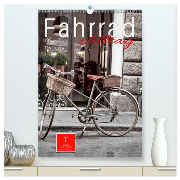 Fahrrad Alltag (hochwertiger Premium Wandkalender 2027 DIN A2 hoch) Kunstdruck in Hochglanz