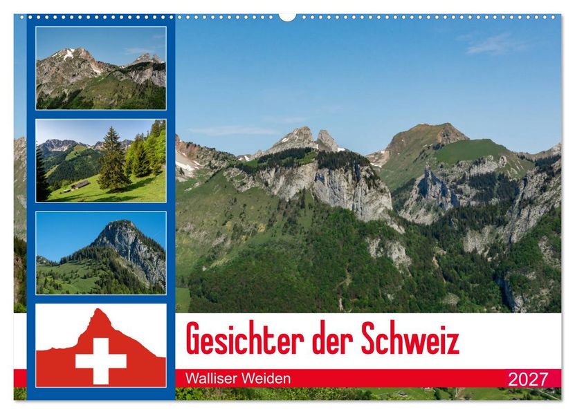 Gesichter der Schweiz - Walliser Weiden (Wandkalender 2027 DIN A2 quer) CALVENDO Monatskalender