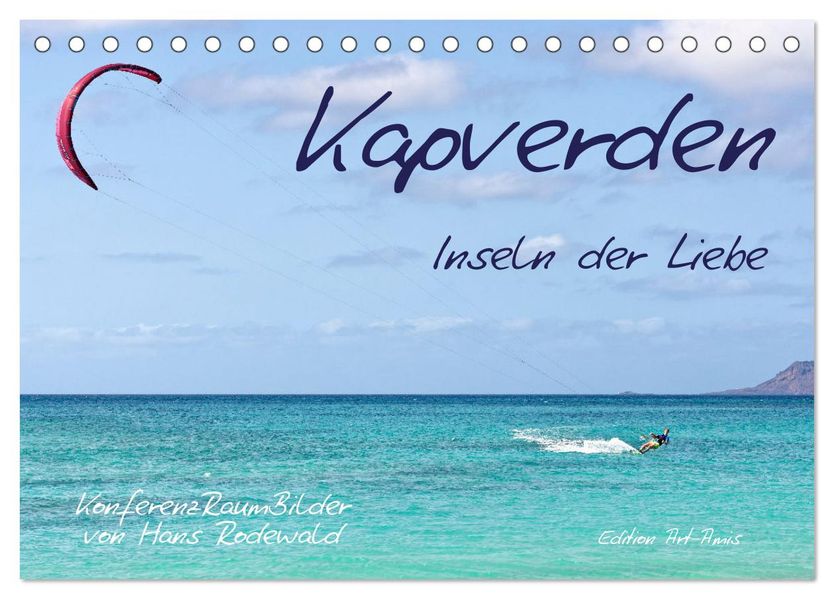 Kapverden - Inseln der Liebe (Tischkalender 2027 DIN A5 quer) CALVENDO Monatskalender