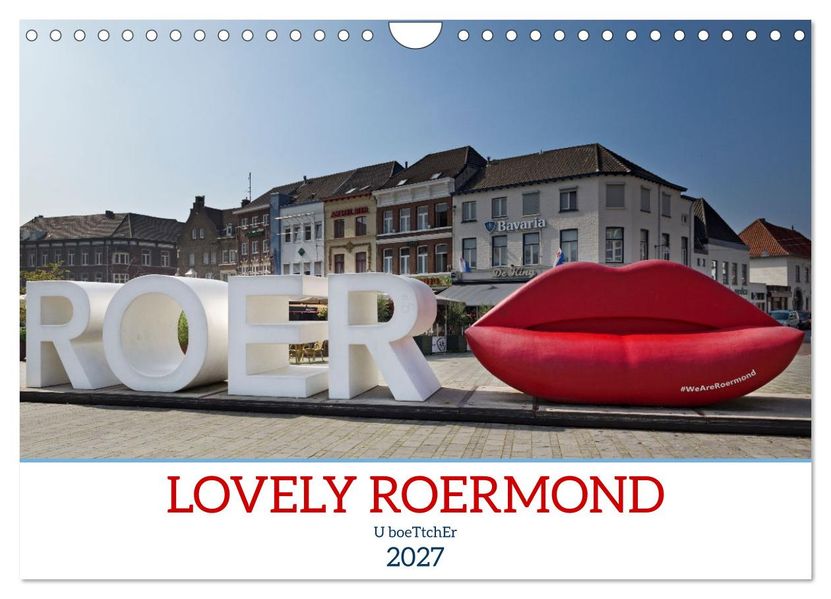 LOVELY ROERMOND (Wall Calendar 2027 DIN A4 landscape) CALVENDO 12 Month Wall Calendar