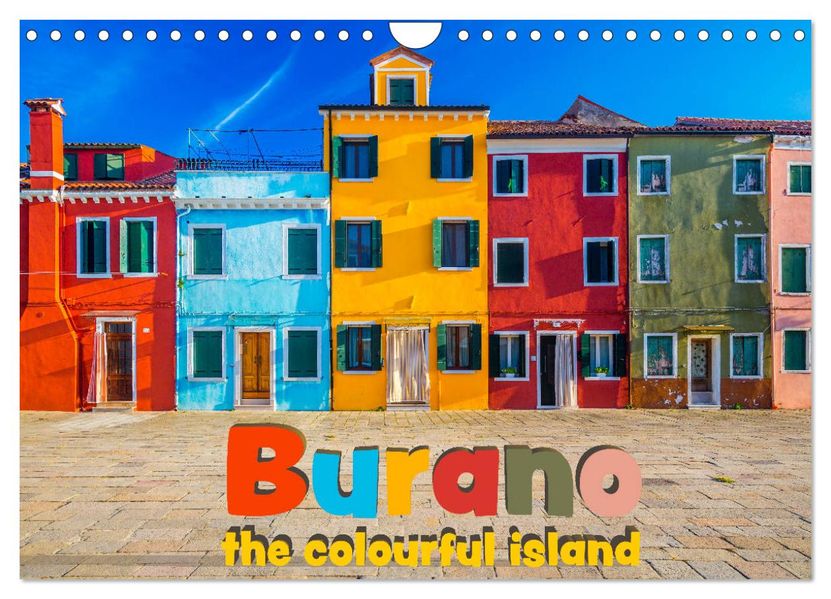 Burano - The colourful island (Wall Calendar 2027 DIN A4 landscape) CALVENDO 12 Month Wall Calendar