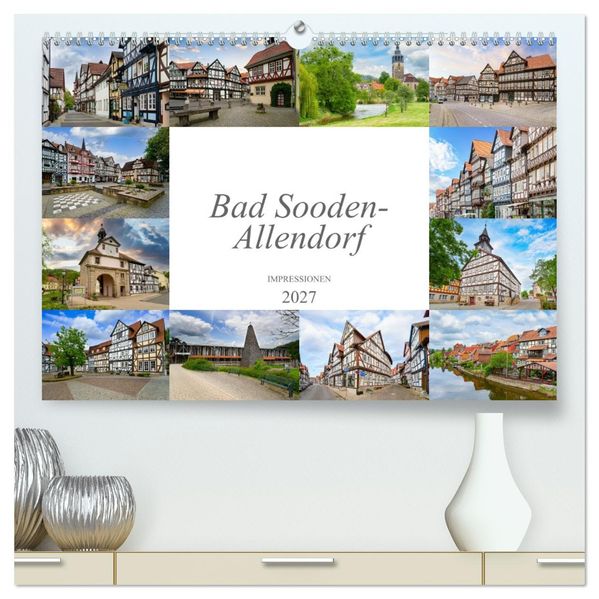 Bad Sooden-Allendorf Impressionen (hochwertiger Premium Wandkalender 2027 DIN A2 quer) Kunstdruck in Hochglanz