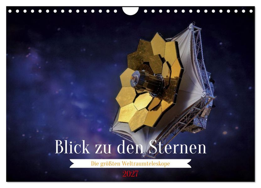 Blick zu den Sternen (Wandkalender 2027 DIN A4 quer) CALVENDO Monatskalender