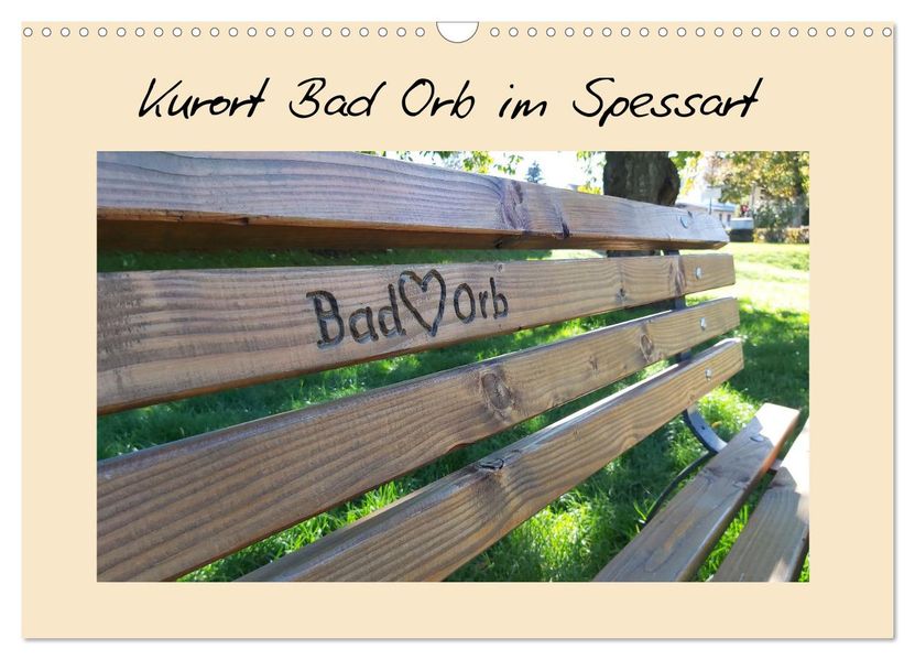 Kurort Bad Orb im Spessart (Wandkalender 2027 DIN A3 quer) CALVENDO Monatskalender