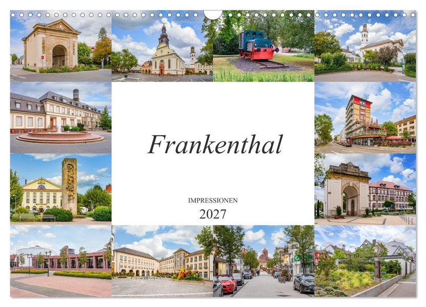 Frankenthal Impressionen (Wandkalender 2027 DIN A3 quer) CALVENDO Monatskalender