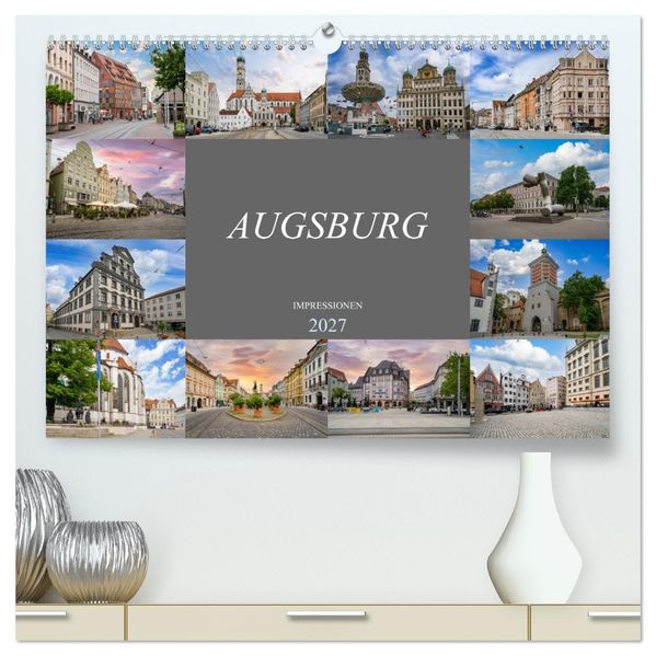 Augsburg Impressionen (hochwertiger Premium Wandkalender 2027 DIN A2 quer) Kunstdruck in Hochglanz