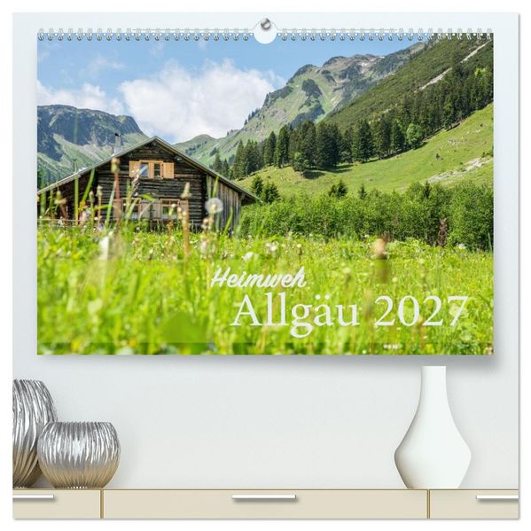 Heimweh Allgäu 2027 (hochwertiger Premium Wandkalender 2027 DIN A2 quer) Kunstdruck in Hochglanz