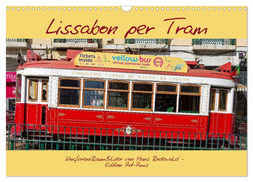 Lissabon per Tram (Wandkalender 2027 DIN A3 quer) CALVENDO Monatskalender