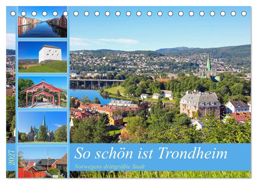 So schön ist Trondheim (Tischkalender 2027 DIN A5 quer) CALVENDO Monatskalender