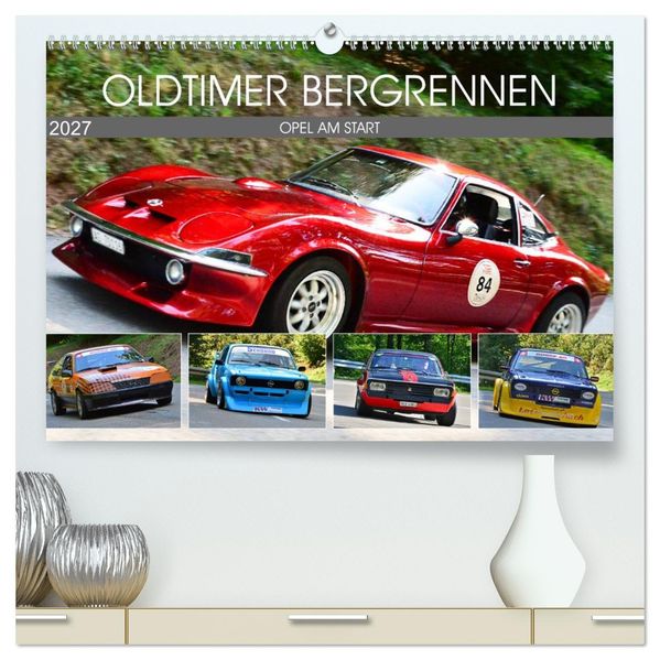 OLDTIMER BERGRENNEN - OPEL AM START (hochwertiger Premium Wandkalender 2027 DIN A2 quer) Kunstdruck in Hochglanz