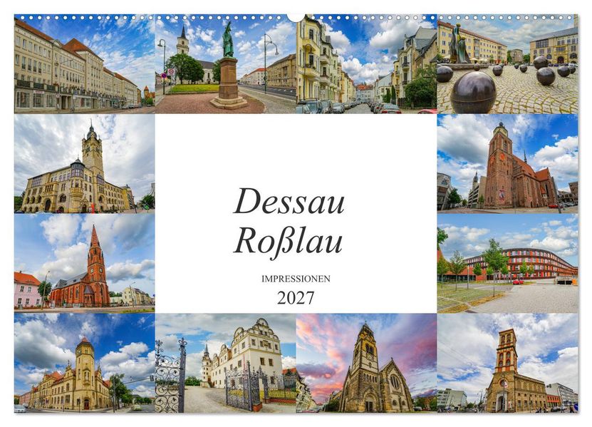 Dessau Roßlau Impressionen (Wandkalender 2027 DIN A2 quer) CALVENDO Monatskalender