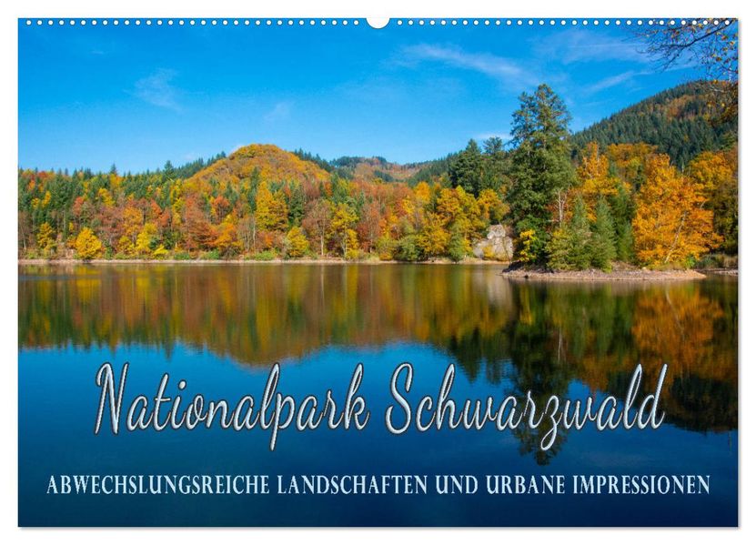 Nationalpark Schwarzwald - abwechslungsreiche Landschaften und urbane Impressionen (Wandkalender 2027 DIN A2 quer) CALVENDO Monatskalender