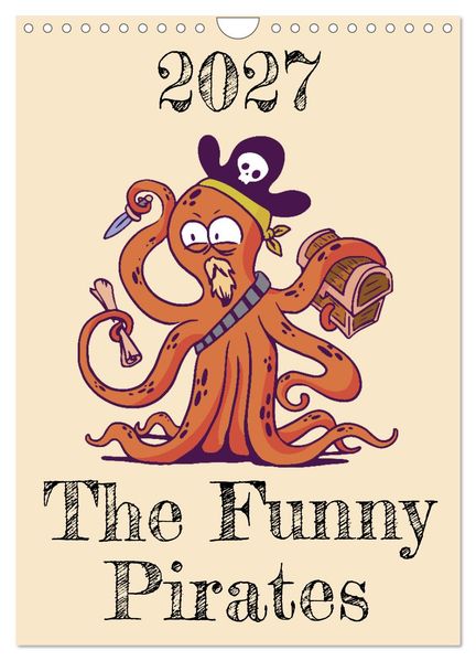 The Funny Pirates (Wall Calendar 2027 DIN A4 portrait) CALVENDO 12 Month Wall Calendar