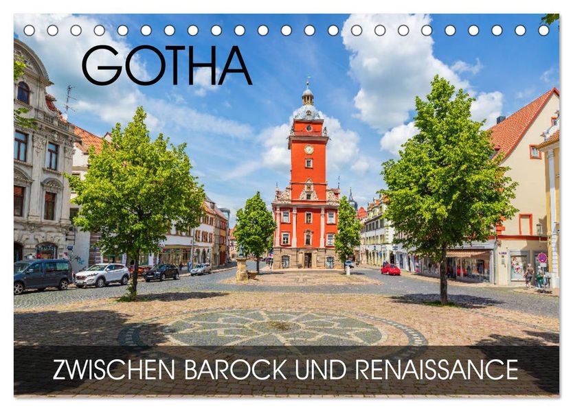 Gotha - zwischen Barock und Renaissance (Tischkalender 2027 DIN A5 quer) CALVENDO Monatskalender